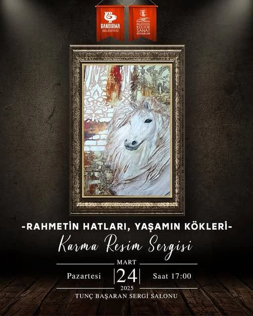 “Rahmetin Hatları, Yaşamın Kökleri” Karma Resim Sergisi